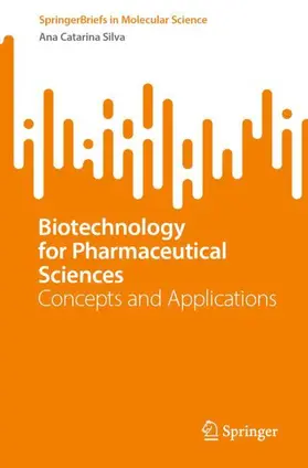 Silva |  Biotechnology for Pharmaceutical Sciences | Buch |  Sack Fachmedien