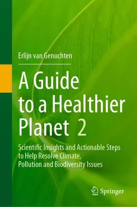 van Genuchten | A Guide to a Healthier Planet, Volume 2 | Buch | 978-3-031-60127-9 | sack.de