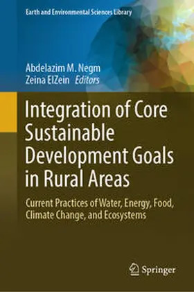 ElZein / Negm |  Integration of Core Sustainable Development Goals in Rural Areas | Buch |  Sack Fachmedien