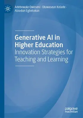 Owoseni / Egbetokun / Kolade |  Generative AI in Higher Education | Buch |  Sack Fachmedien