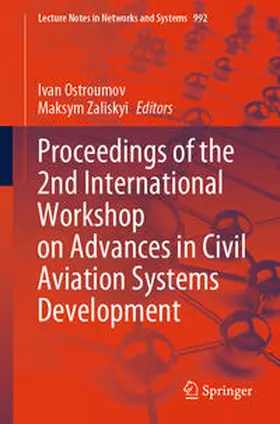 Zaliskyi / Ostroumov |  Proceedings of the 2nd International Workshop on Advances in Civil Aviation Systems Development | Buch |  Sack Fachmedien