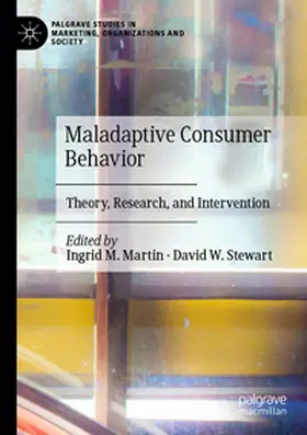 Martin / Stewart |  Maladaptive Consumer Behavior | Buch |  Sack Fachmedien