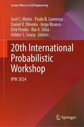 Matos / Lourenço / Oliveira |  20th International Probabilistic Workshop | Buch |  Sack Fachmedien