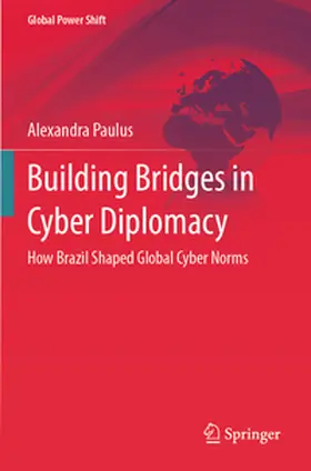 Paulus |  Building Bridges in Cyber Diplomacy | Buch |  Sack Fachmedien