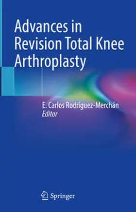 Rodríguez-Merchán | Advances in Revision Total Knee Arthroplasty | E-Book | sack.de