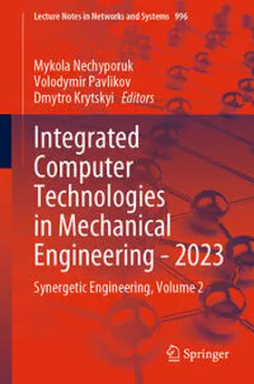 Nechyporuk / Krytskyi / Pavlikov |  Integrated Computer Technologies in Mechanical Engineering - 2023 | Buch |  Sack Fachmedien