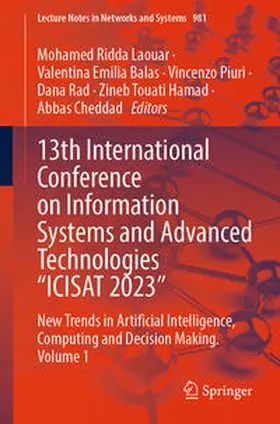 Laouar / Balas / Piuri | 13th International Conference on Information Systems and Advanced Technologies “ICISAT 2023” | E-Book | sack.de