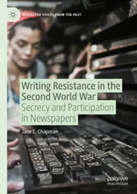 L. Chapman |  Writing Resistance in the Second World War | eBook | Sack Fachmedien