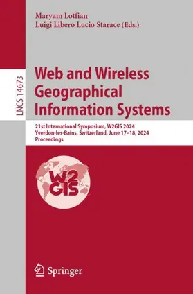 Lotfian / Starace |  Web and Wireless Geographical Information Systems | Buch |  Sack Fachmedien