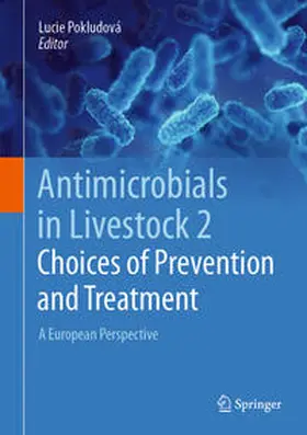 Pokludová |  Antimicrobials in Livestock 2: Choices of Prevention and Treatment | eBook | Sack Fachmedien