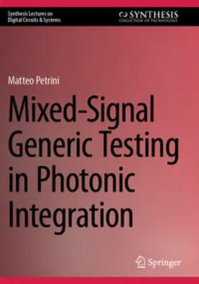Petrini |  Mixed-Signal Generic Testing in Photonic Integration | Buch |  Sack Fachmedien