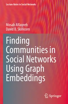 Alfaqeeh / Skillicorn |  Finding Communities in Social Networks Using Graph Embeddings | Buch |  Sack Fachmedien