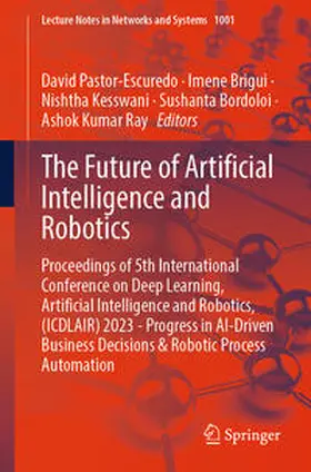 Pastor-Escuredo / Brigui / Kesswani | The Future of Artificial Intelligence and Robotics | E-Book | sack.de