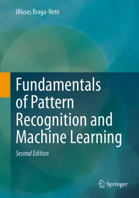 Braga-Neto |  Fundamentals of Pattern Recognition and Machine Learning | Buch |  Sack Fachmedien