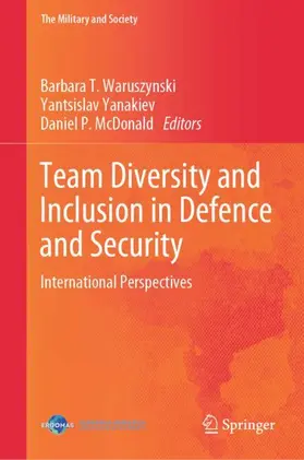 Waruszynski / Yanakiev / McDonald |  Team Diversity and Inclusion in Defence and Security | Buch |  Sack Fachmedien
