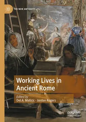 Maticic / Rogers | Working Lives in Ancient Rome | Buch | 978-3-031-61233-6 | www2.sack.de