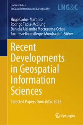 Carlos-Martinez / Tapia-McClung / Moctezuma-Ochoa | Recent Developments in Geospatial Information Sciences | E-Book | sack.de