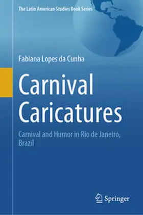 Lopes da Cunha | Carnival Caricatures | Buch | 978-3-031-61494-1 | www2.sack.de