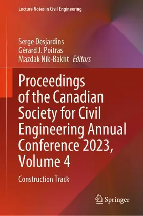 Desjardins / Nik-Bakht / Poitras |  Proceedings of the Canadian Society for Civil Engineering Annual Conference 2023, Volume 4 | Buch |  Sack Fachmedien