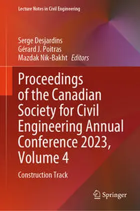 Desjardins / Poitras / Nik-Bakht |  Proceedings of the Canadian Society for Civil Engineering Annual Conference 2023, Volume 4 | eBook | Sack Fachmedien