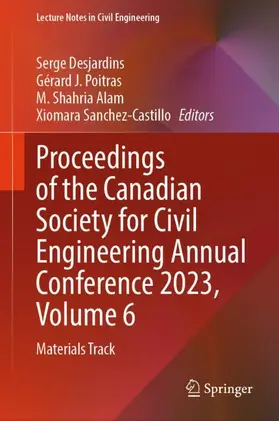 Desjardins / Sanchez-Castillo / J Poitras |  Proceedings of the Canadian Society for Civil Engineering Annual Conference 2023, Volume 6 | Buch |  Sack Fachmedien