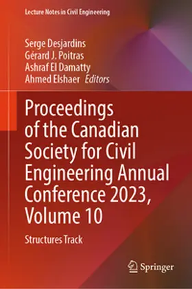 Desjardins / Poitras / El Damatty |  Proceedings of the Canadian Society for Civil Engineering Annual Conference 2023, Volume 10 | eBook | Sack Fachmedien