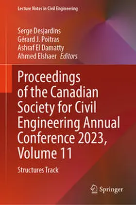 Desjardins / Poitras / El Damatty |  Proceedings of the Canadian Society for Civil Engineering Annual Conference 2023, Volume 11 | eBook | Sack Fachmedien