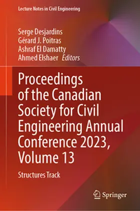 Desjardins / Poitras / El Damatty |  Proceedings of the Canadian Society for Civil Engineering Annual Conference 2023, Volume 13 | eBook | Sack Fachmedien