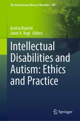 Bianchi / Vogt | Intellectual Disabilities and Autism: Ethics and Practice | E-Book | sack.de