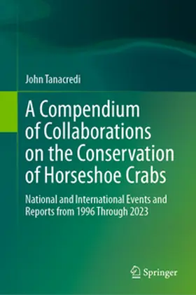Tanacredi | A Compendium of Collaborations on the Conservation of Horseshoe Crabs | E-Book | sack.de