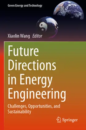 Wang |  Future Directions in Energy Engineering | Buch |  Sack Fachmedien