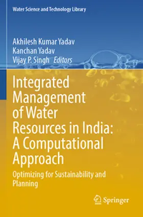 Yadav / Singh |  Integrated Management of Water Resources in India: A Computational Approach | Buch |  Sack Fachmedien