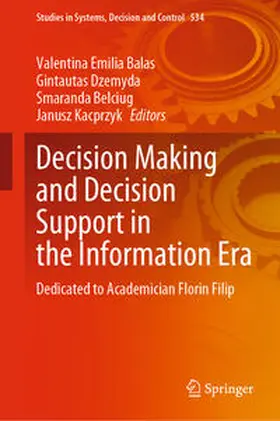 Balas / Dzemyda / Belciug |  Decision Making and Decision Support in the Information Era | eBook | Sack Fachmedien