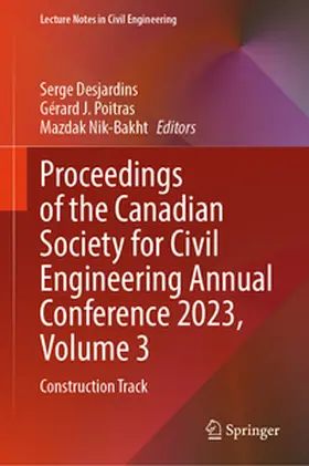 Desjardins / Poitras / Nik-Bakht |  Proceedings of the Canadian Society for Civil Engineering Annual Conference 2023, Volume 3 | eBook | Sack Fachmedien