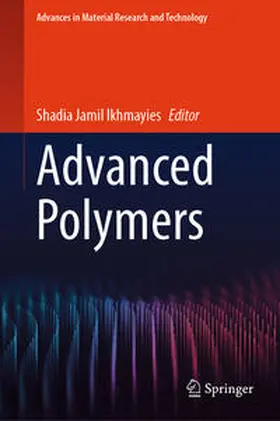 Ikhmayies |  Advanced Polymers | eBook | Sack Fachmedien