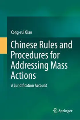 Qiao |  Chinese Rules and Procedures for Addressing Mass Actions | Buch |  Sack Fachmedien