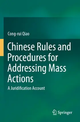 Qiao |  Chinese Rules and Procedures for Addressing Mass Actions | Buch |  Sack Fachmedien