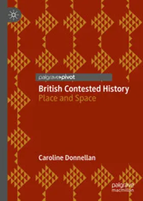 Donnellan |  British Contested History | eBook | Sack Fachmedien