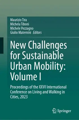 Tira / Maternini / Tiboni |  New Challenges for Sustainable Urban Mobility: Volume I | Buch |  Sack Fachmedien