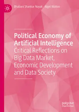 Walton / Nayak |  Political Economy of Artificial Intelligence | Buch |  Sack Fachmedien