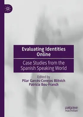 Garcés-Conejos Blitvich / Bou-Franch |  Evaluating Identities Online | Buch |  Sack Fachmedien