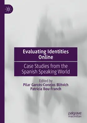 Garcés-Conejos Blitvich / Bou-Franch | Evaluating Identities Online | E-Book | sack.de