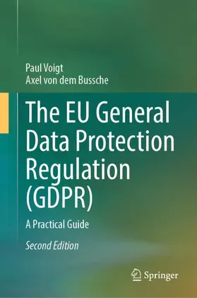 von dem Bussche / Voigt |  The EU General Data Protection Regulation (GDPR) | Buch |  Sack Fachmedien