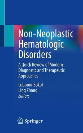 Zhang / Sokol |  Non-Neoplastic Hematologic Disorders | Buch |  Sack Fachmedien