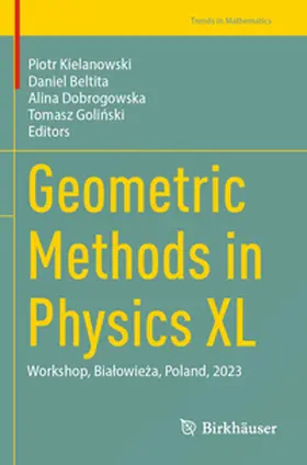 Kielanowski / Beltita / Dobrogowska |  Geometric Methods in Physics XL | Buch |  Sack Fachmedien