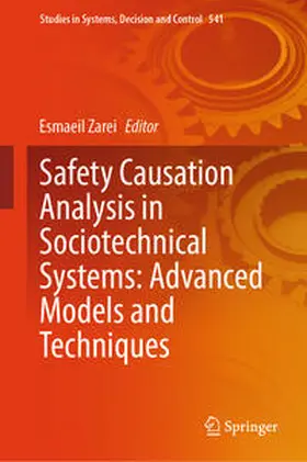 Zarei | Safety Causation Analysis in Sociotechnical Systems: Advanced Models and Techniques | E-Book | sack.de