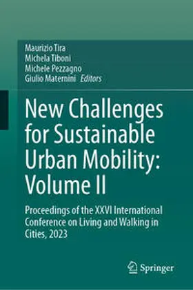 Tira / Tiboni / Pezzagno | New Challenges for Sustainable Urban Mobility: Volume II | Buch | 978-3-031-62477-3 | sack.de