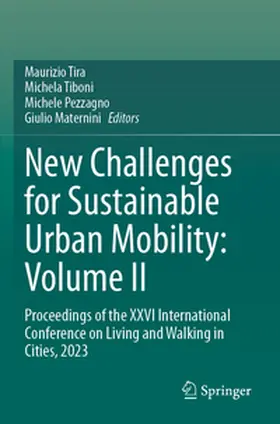 Tira / Tiboni / Pezzagno |  New Challenges for Sustainable Urban Mobility: Volume II | Buch |  Sack Fachmedien