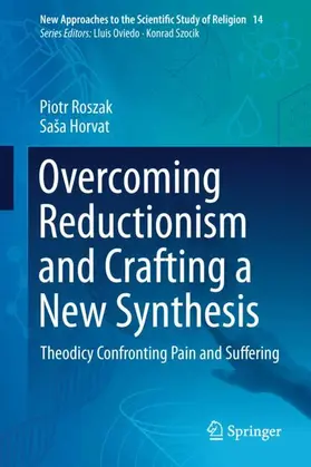 Horvat / Roszak |  Overcoming Reductionism and Crafting a New Synthesis | Buch |  Sack Fachmedien