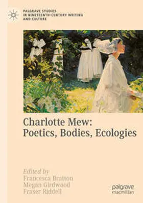 Bratton / Girdwood / Riddell | Charlotte Mew: Poetics, Bodies, Ecologies | E-Book | sack.de